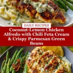 Coconut-Lemon Chicken Alfredo with Chili Feta Cream & Crispy Parmesan Green Beans Pin