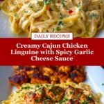 Creamy Cajun Chicken Linguine with Spicy Garlic Cheese Sauce 1 (1)