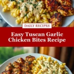 Easy Tuscan Garlic Chicken Bites Recipe Pin