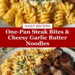 One-Pan Steak Bites & Cheesy Garlic Butter Noodles Pin