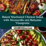 Baked Marinated Chicken Salad with Mozzarella and Balsamic Vinaigrette Pin 1