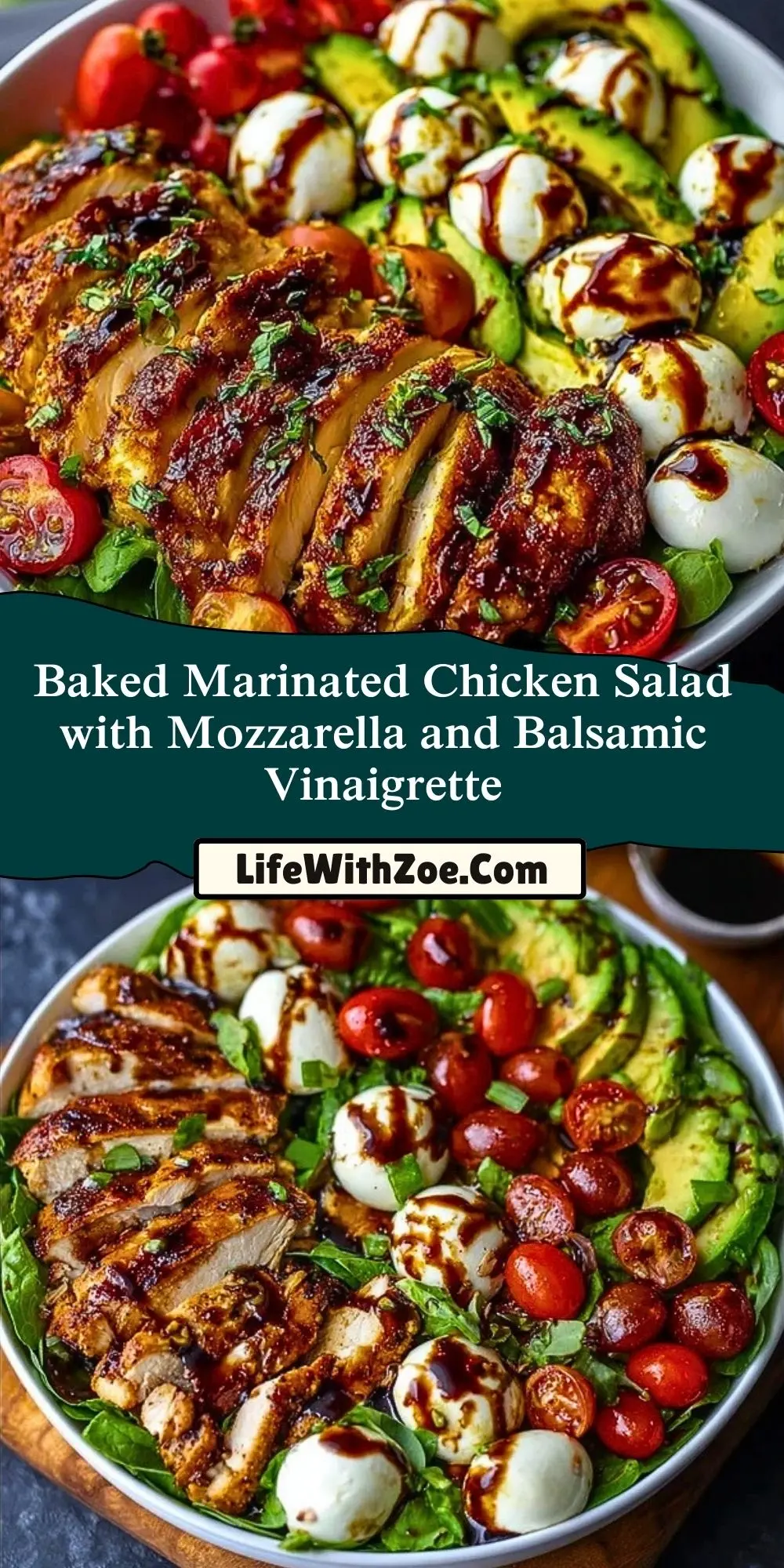 Baked Marinated Chicken Salad with Mozzarella and Balsamic Vinaigrette Pin 1
