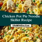 Chicken Pot Pie Noodle Skillet Recipe Pin 1