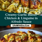 Creamy Garlic Butter Chicken & Linguine in Alfredo Sauce - Pin 1