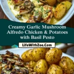Creamy Garlic Mushroom Alfredo Chicken & Potatoes with Basil Pesto Pin 1