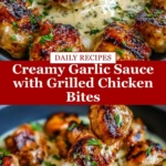 Creamy Garlic Sauce with Grilled Chicken Bites Pin