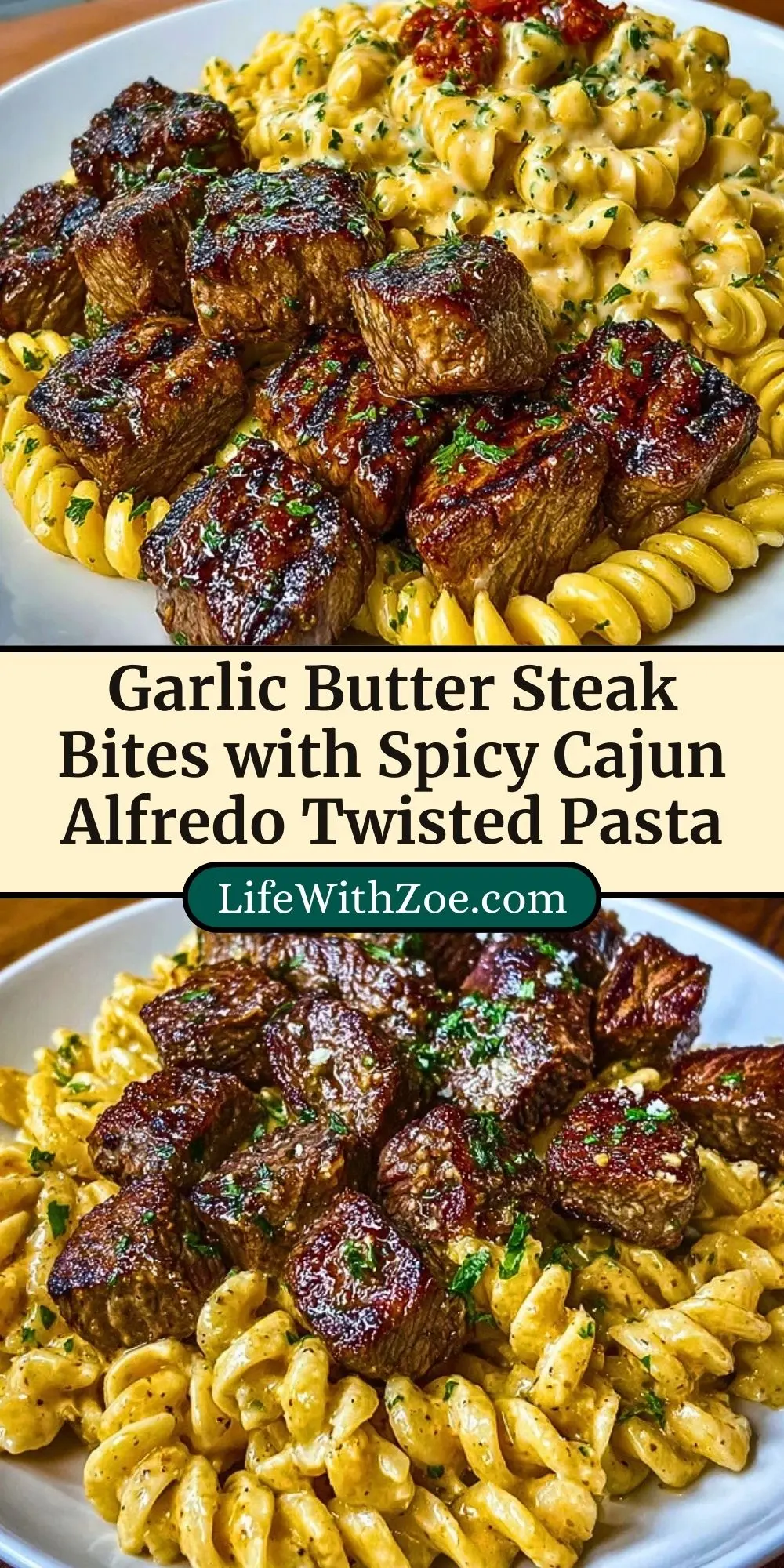 Garlic Butter Steak Bites with Spicy Cajun Alfredo Twisted Pasta Pin 2 (1)
