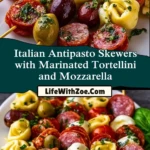 Italian Antipasto Skewers with Marinated Tortellini and Mozzarella Pin 1
