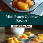 Mini Peach Cobbler Recipe Pin 1