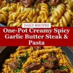 One-Pot Creamy Spicy Garlic Butter Steak & Pasta Pin