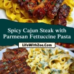 Spicy Cajun Steak with Parmesan Fettuccine Pasta Pin 1