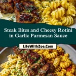 Steak Bites and Cheesy Rotini in Garlic Parmesan Sauce Pin 1