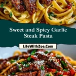Sweet and Spicy Garlic Steak Pasta Pin 1
