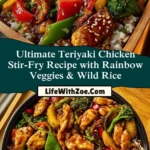 Ultimate Teriyaki Chicken Stir-Fry Recipe with Rainbow Veggies & Wild Rice Pin 1