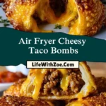 Air Fryer Cheesy Taco Bombs Pin 1