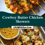 Cowboy Butter Chicken Skewers (2)