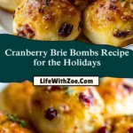 Cranberry Brie Bombs Recipe for the Holidays Pin 1