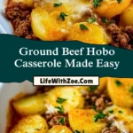 Ground Beef Hobo Casserole Made Easy Pin 1