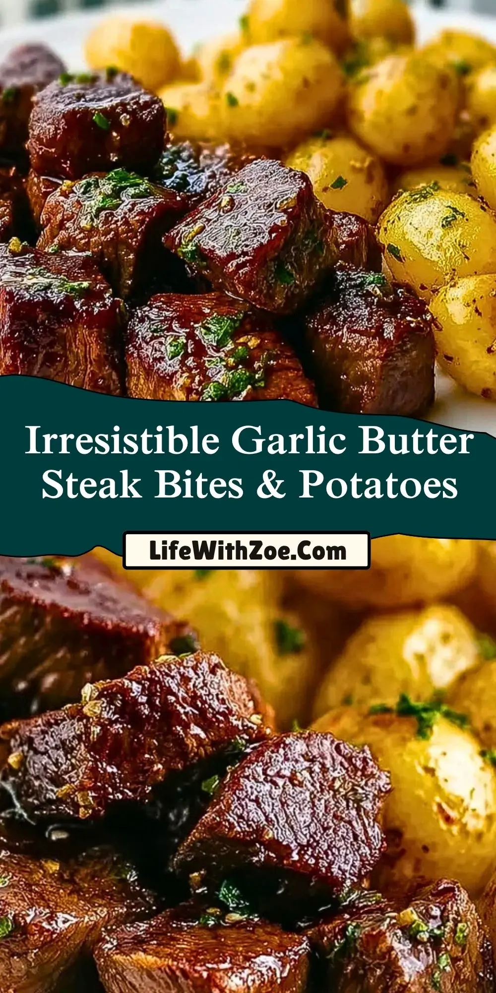 Irresistible Garlic Butter Steak Bites & Potatoes Pin 1