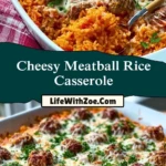 Cheesy Meatball Rice Casserole (1)