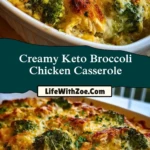 Creamy Keto Broccoli Chicken Casserole (2)