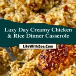 Lazy Day Creamy Chicken & Rice Dinner Casserole Pin 1