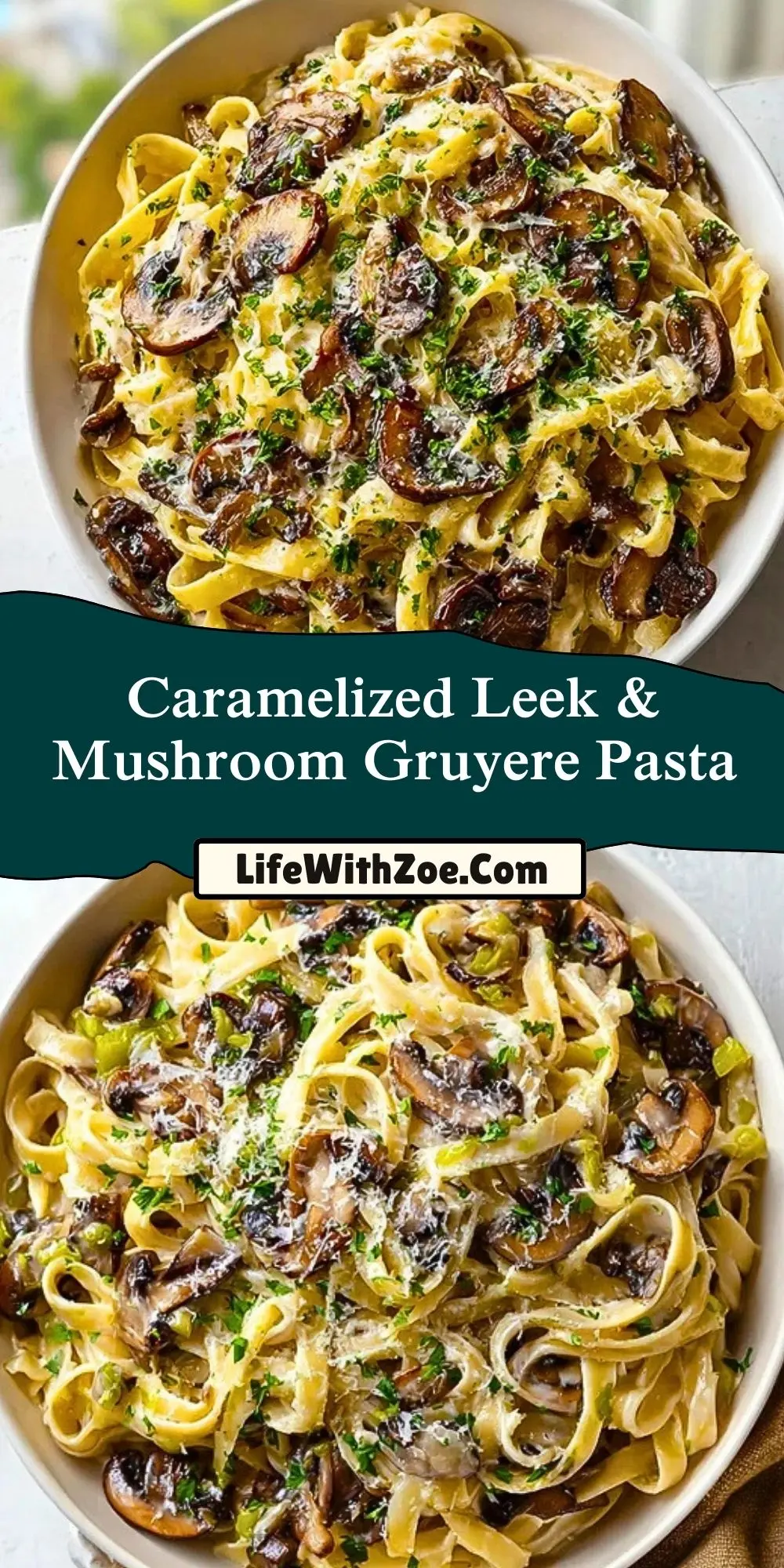 Caramelized Leek & Mushroom Gruyere Pasta (2)