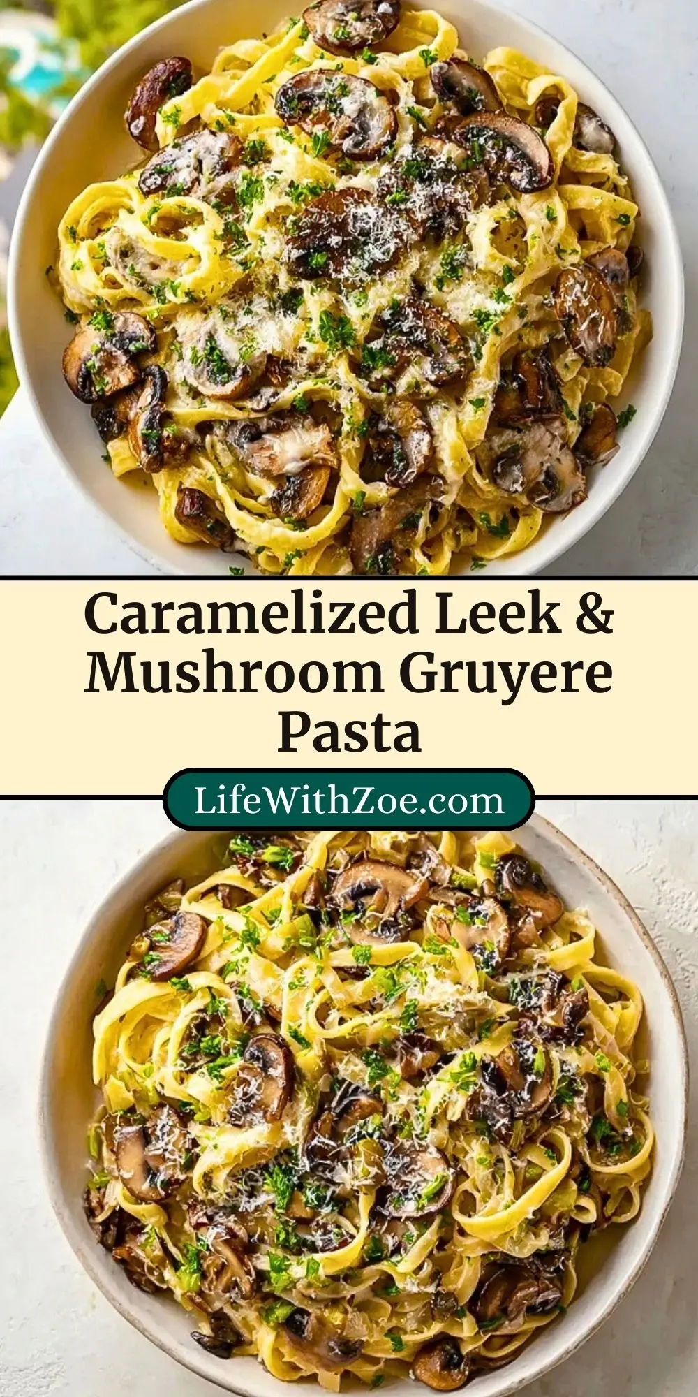 Caramelized Leek & Mushroom Gruyere Pasta (3)