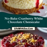 No-Bake Cranberry White Chocolate Cheesecake (2)