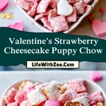 Valentine's Strawberry Cheesecake Puppy Chow (2)