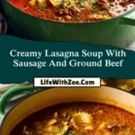 Creamy Lasagna Soup With Sausage And Ground Beef (2)