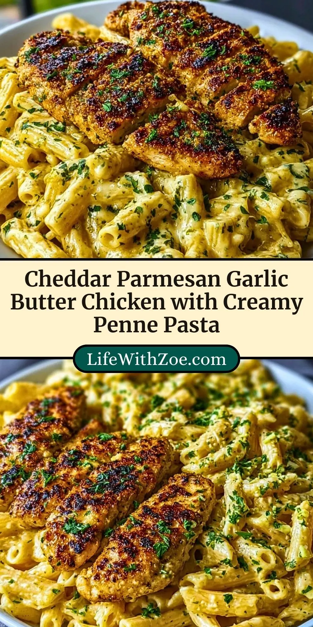 Cheddar Parmesan Garlic Butter Chicken with Creamy Penne Pasta (3)