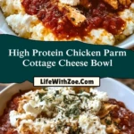 High Protein Chicken Parm Cottage Cheese Bowl (2)