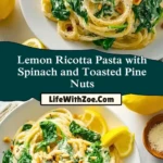 Lemon Ricotta Pasta with Spinach and Toasted Pine Nuts (2)
