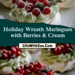 Holiday Wreath Meringues with Berries & Cream (2)