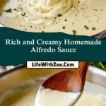 Rich and Creamy Homemade Alfredo Sauce (2)