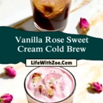 Vanilla Rose Sweet Cream Cold Brew (2)